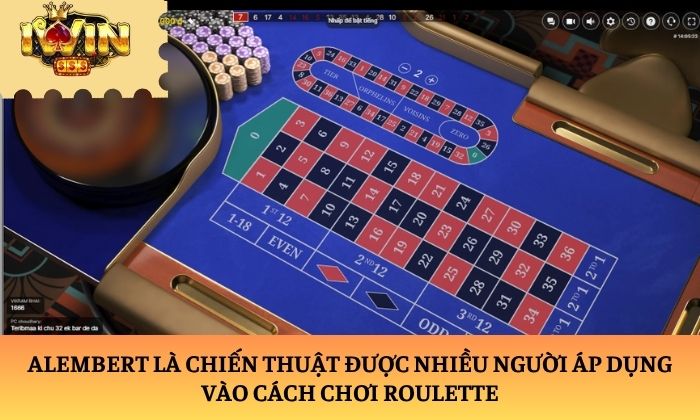 roulette Alembert là chiến thuật được nhiều người áp dụng vào cách chơi Roulette